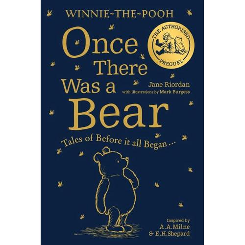 Winnie-the-Pooh: Once There Was a Bear – Jane Riordan