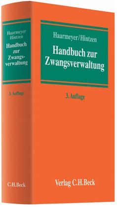 Handbuch zur Zwangsverwaltung – Hans Haarmeyer, Udo Hintzen