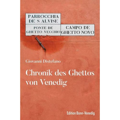 Chronik des Ghettos von Venedig – Giovanni Distefano