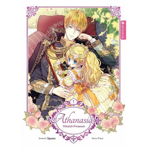 Athanasia – Plötzlich Prinzessin / Athanasia – Plötzlich Prinzessin Bd.1 – Spoon, Plutus