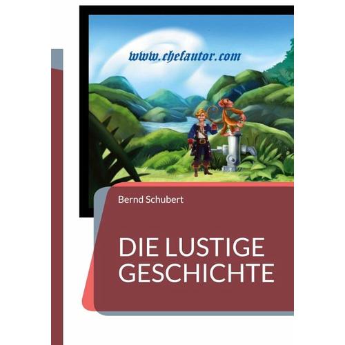 Die lustige Geschichte – Bernd Schubert