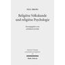 Religiöse Volkskunde und religiöse Psychologie - Paul Drews