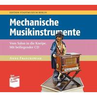 Mechanische Musikinstrumente, m. Audio-CD - Anne Franzkowiak