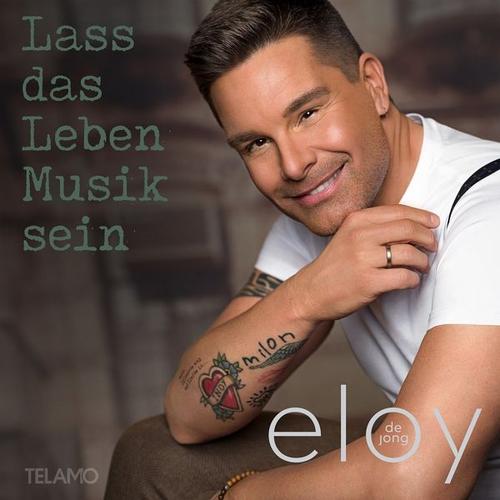 Lass das Leben Musik sein (CD, 2022) – Eloy de Jong