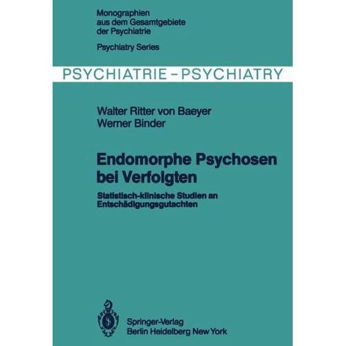 Endomorphe Psychosen bei Verfolgten – W. von Baeyer, W. Binder