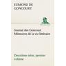 Journal des Goncourt (Deuxième série, premier volume) Mémoires de la vie littéraire - Edmond de Goncourt