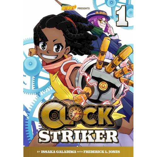 Clock Striker, Volume 1 – Issaka Galadima, Frederick L. Jones, Saturday AM