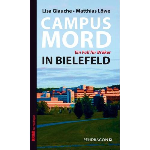 Campusmord in Bielefeld – Lisa Glauche, Matthias Löwe