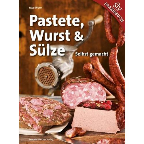 Pastete, Wurst & Sülze – Uwe Wurm