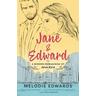 Jane & Edward - Melodie Edwards