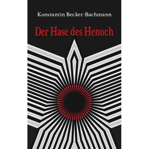 Der Hase des Henoch – Konstantin Becker-Bachmann