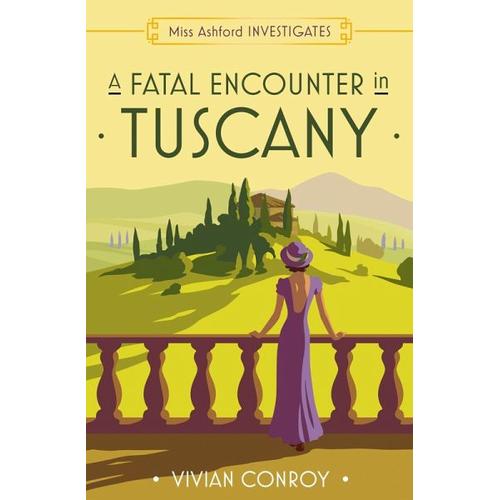 A Fatal Encounter in Tuscany – Vivian Conroy