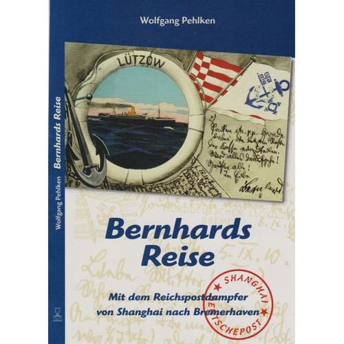 Bernhards Reise – Wolfgang Pehlken