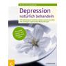Depressionen natürlich behandeln - Delia Grasberger