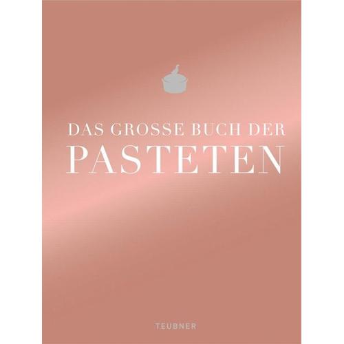 Das große Buch der Pasteten – Teubner