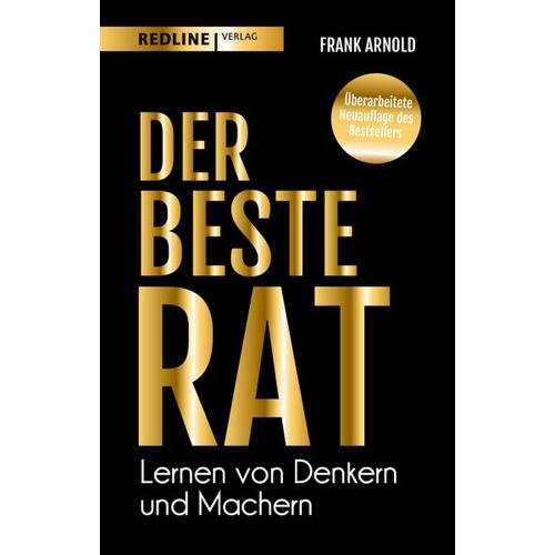 Der beste Rat – Lernen von Denkern und Machern – Frank Arnold