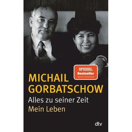 Alles zu seiner Zeit - Michail Gorbatschow