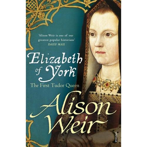 Elizabeth of York – Alison Weir