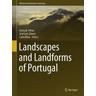 Landscapes and Landforms of Portugal - Gonçalo Herausgegeben:Vieira, José Luís Zêzere, Carla Mora