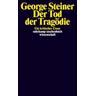 Der Tod der Tragödie - George Steiner