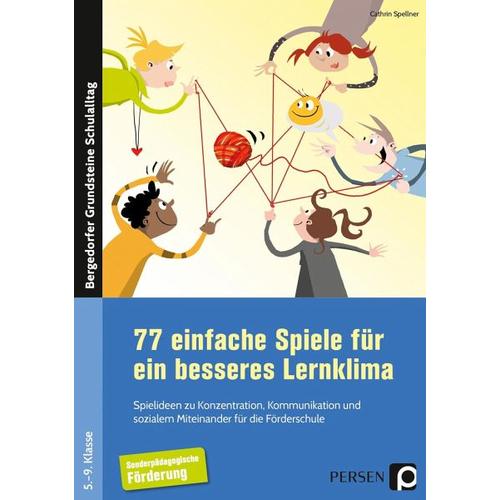 77 einfache Spiele für ein besseres Lernklima
