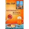 Sauerkrautkoma / Franz Eberhofer Bd.5 - Rita Falk