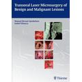 Transoral Laser Microsurgery of Benign and Malignant Lesions - Manuel Herausgegeben:Bernal-Sprekelsen, Isabel Vilaseca