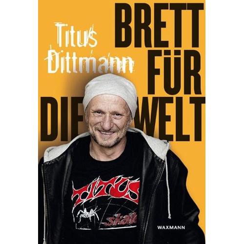 Brett für die Welt – Titus Dittmann