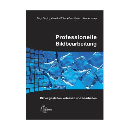 Professionelle Bildbearbeitung, m. CD-ROM