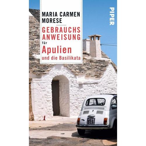 Gebrauchsanweisung für Apulien und die Basilikata – Maria Carmen Morese