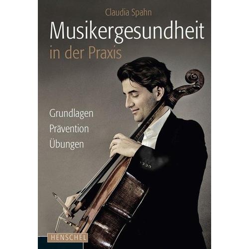 Musikergesundheit in der Praxis – Claudia Spahn