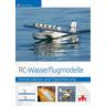 RC-Wasserflugmodelle - Jörg Pfister