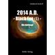 2014 A.D. - Black eye (Band I) - Harald Kaup