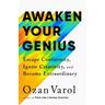 Awaken Your Genius - Ozan Varol
