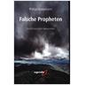 Falsche Propheten - Philipp Krasemann