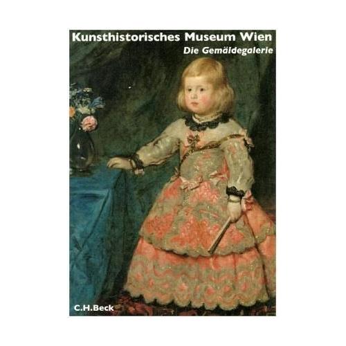 Kunsthistorisches Museum Wien Bd. 2: Die Gemäldegalerie – Wolfgang Prohaska