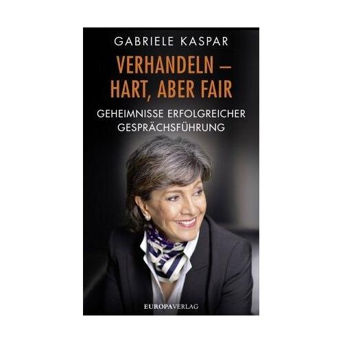 Verhandeln – hart, aber fair – Gabriele Kaspar