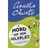 Mord auf dem Golfplatz / Ein Fall für Hercule Poirot Bd.2 - Agatha Christie
