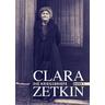 Clara Zetkin - Die Kriegsbriefe. Band 1 - Clara Zetkin