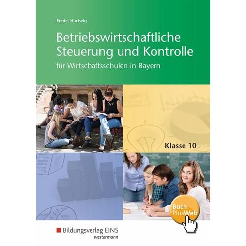 Betriebswirtschaftliche Steuerung und Kontrolle 10. Schülerband. Wirtschaftsschulen. Bayern