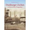 Duisburger Zechen - Zeitzeugenbörse Duisburg e.V., Zeitzeugenbörse Duisburg E.v. Herrn Harald Molder