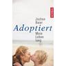 Adoptiert - mein Leben lang - Jochen Baier