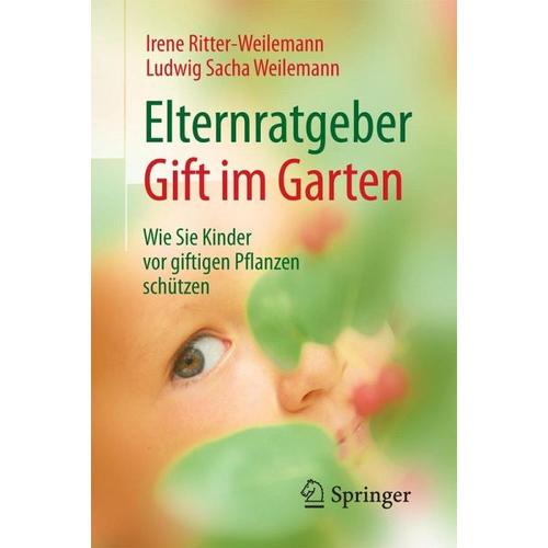 Elternratgeber Gift im Garten – Irene Ritter-Weilemann, Ludwig Sacha Weilemann