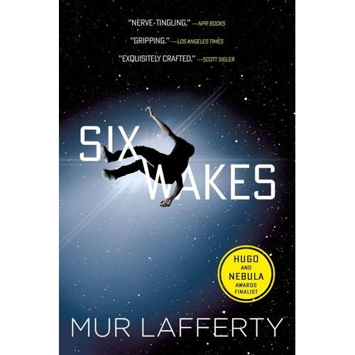 Six Wakes – Mur Lafferty