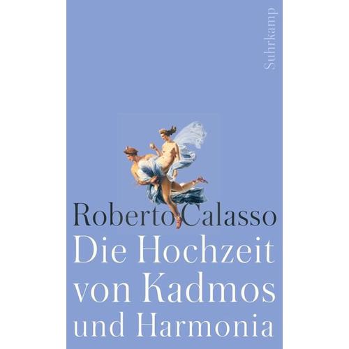 Die Hochzeit von Kadmos und Harmonia – Roberto Calasso