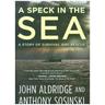 A Speck in the Sea - John Aldridge, Anthony Sosinski