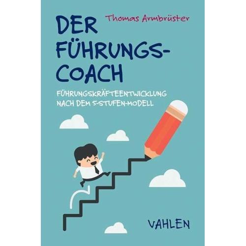 Der Führungscoach – Thomas Armbrüster