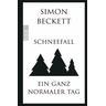 Schneefall & Ein ganz normaler Tag - Simon Beckett