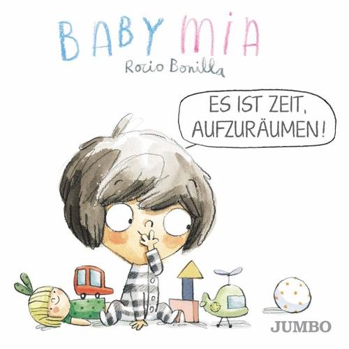 Babymia. Es ist Zeit, aufzuräumen! – Rocio Bonilla