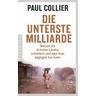 Die unterste Milliarde - Paul Collier